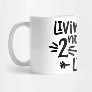 Livin' That 2nd Grade Life Funny Kids Back to School Mug